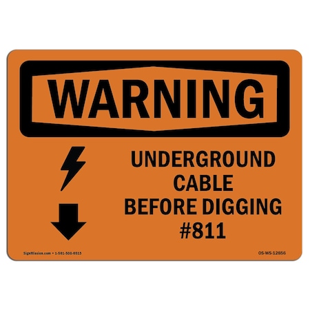 OSHA WARNING Sign, Underground Cable Call Before Digging #811, 24in X 18in Decal